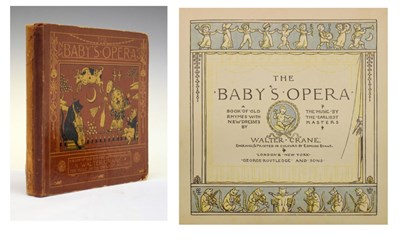 Lot 132 - Books - Crane, Walter (1845-1915) - First edition The Baby's Opera with signed inscription and  The Baby's Bouquet