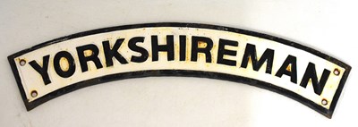 Lot 266 - Railway Interest - Reproduction cast  iron 'Yorkshireman' sign