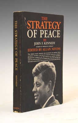 Lot 513 - Kennedy, John Fitzgerald (1917-1963) - Signed first edition - 'The Strategy of Peace'