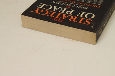 Lot 513 - Kennedy, John Fitzgerald (1917-1963) - Signed first edition - 'The Strategy of Peace'
