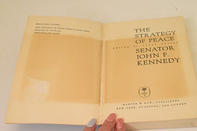 Lot 513 - Kennedy, John Fitzgerald (1917-1963) - Signed first edition - 'The Strategy of Peace'