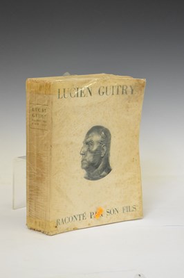 Lot 333 - 'Lucien Guitry, Sa Carriere Et Sa Vie', Sacha Guitry