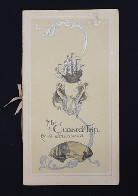 Lot 357 - Macdonald, A. K. (1849-1921) - 'My Cunard Trip' - First edition, circa 1925