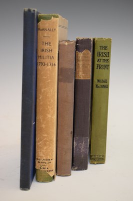 Lot 393 - Irish Interest - Henry McAnally 'The Irish Militia', first edition 1949, and four others
