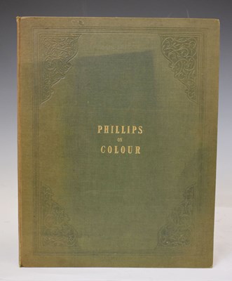 Lot 449 - G. F. Phillips, 'Principles of Effect and Colour', third edition, c1840