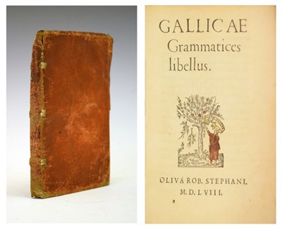 Lot 239 - Books - Estienne, Robert - Gallicae Grammatices Libellus 1558